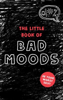 Front cover_The Little Book of Bad Moods