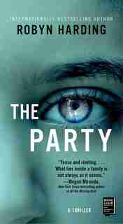 The Party: A Novel by Robyn Harding
