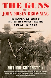 Couverture_The Guns of John Moses Browning