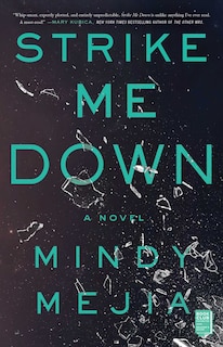 Strike Me Down: A Novel