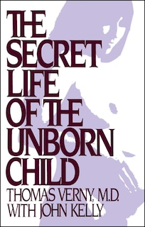 Couverture_The Secret Life of the Unborn Child