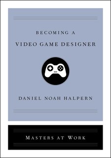 Front cover_Becoming A Video Game Designer