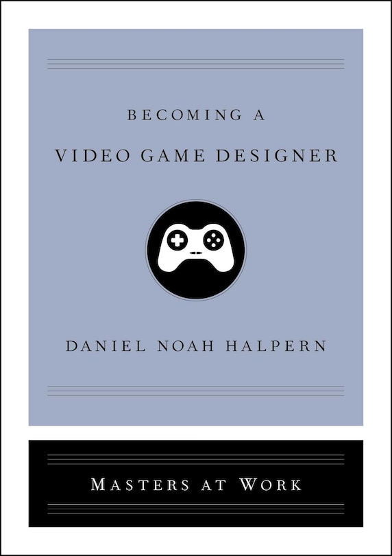 Front cover_Becoming A Video Game Designer
