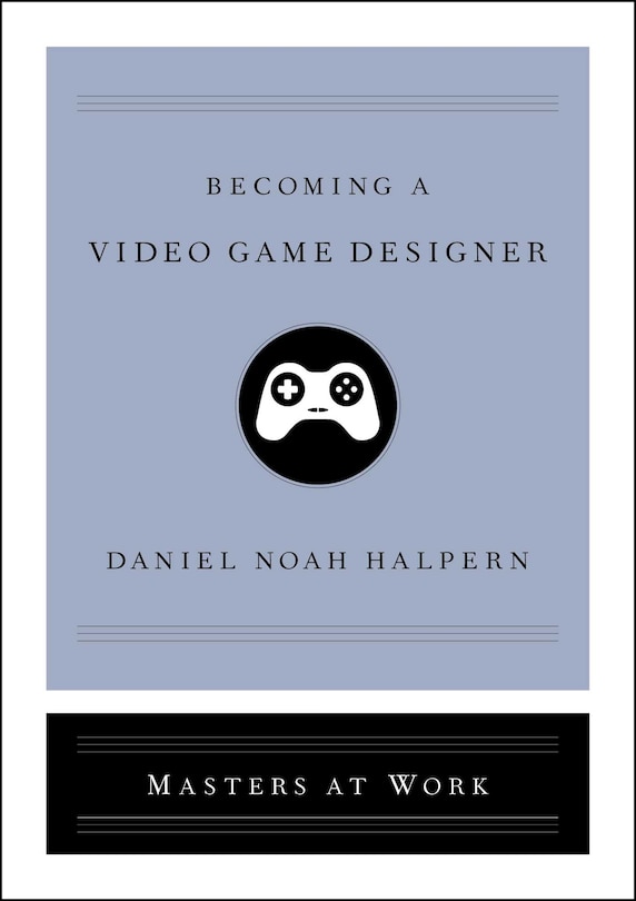 Becoming A Video Game Designer