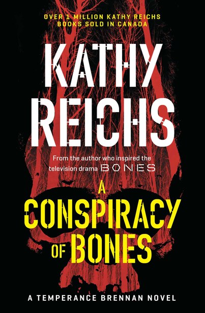 A Conspiracy of Bones by Kathy Reichs