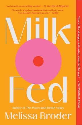 Milk Fed: A Novel