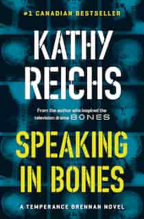 Speaking In Bones de Kathy Reichs