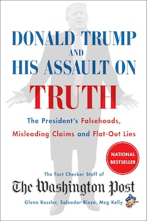Front cover_Donald Trump And His Assault On Truth