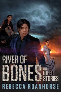 Couverture_River of Bones and Other Stories