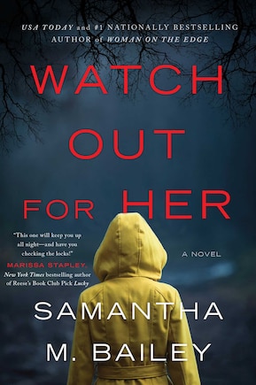 Watch Out For Her: A Novel