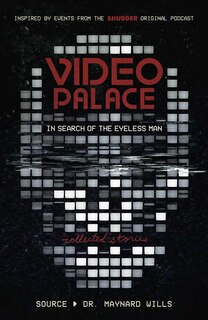Couverture_Video Palace: In Search Of The Eyeless Man
