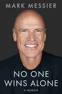 No One Wins Alone by Mark Messier