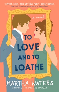 Front cover_To Love and to Loathe