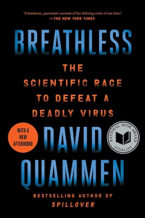 Breathless: The Scientific Race to Defeat a Deadly Virus