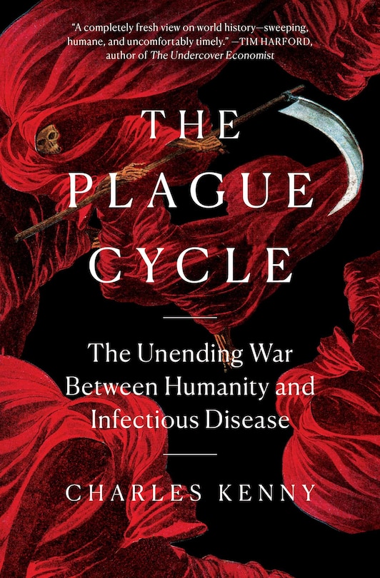 The Plague Cycle: The Unending War Between Humanity and Infectious Disease