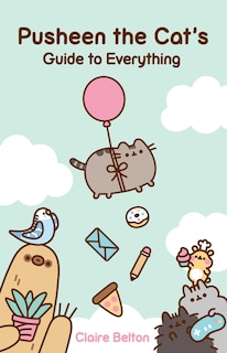 Front cover_Pusheen the Cat's Guide to Everything