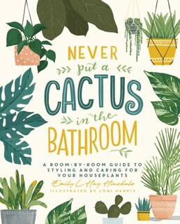 Front cover_Never Put a Cactus in the Bathroom