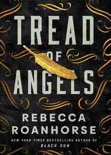 Tread Of Angels by Rebecca Roanhorse