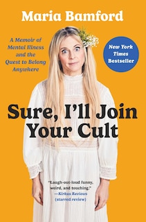 Front cover_Sure, I'll Join Your Cult