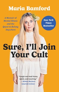 Front cover_Sure, I'll Join Your Cult