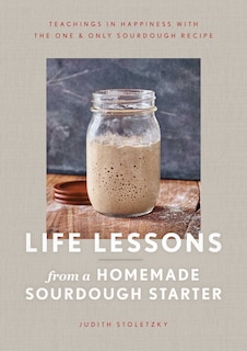 Front cover_Life Lessons from a Homemade Sourdough Starter