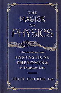 Front cover_The Magick of Physics