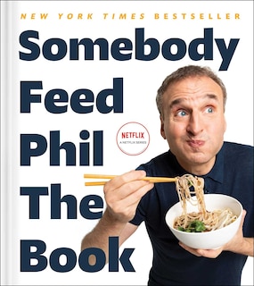 Front cover_Somebody Feed Phil the Book