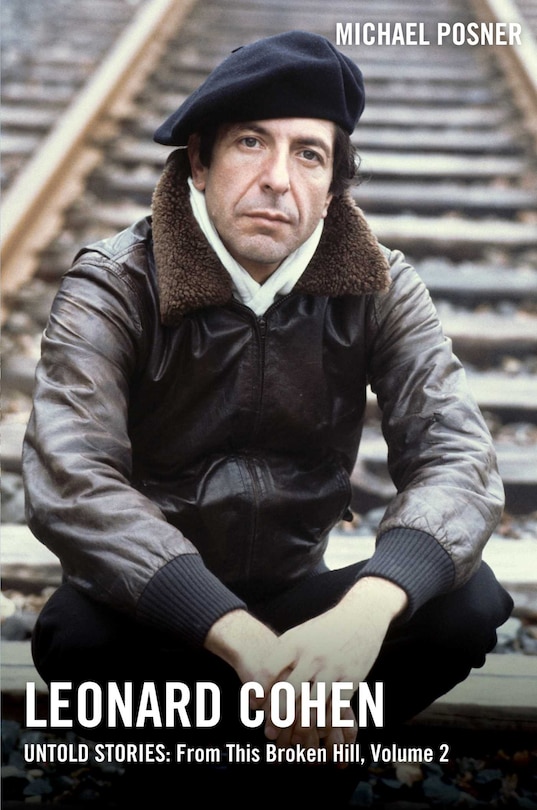 Couverture_Leonard Cohen, Untold Stories: From This Broken Hill, Volume 2