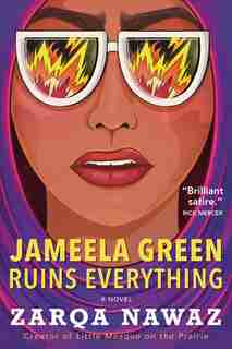Jameela Green Ruins Everything by Zarqa Nawaz