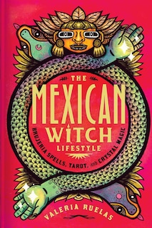 Front cover_The Mexican Witch Lifestyle