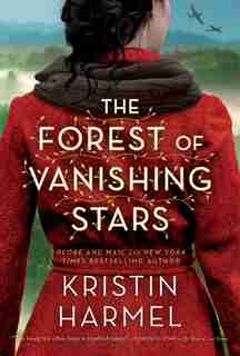 The Forest of Vanishing Stars: A Novel by Kristin Harmel