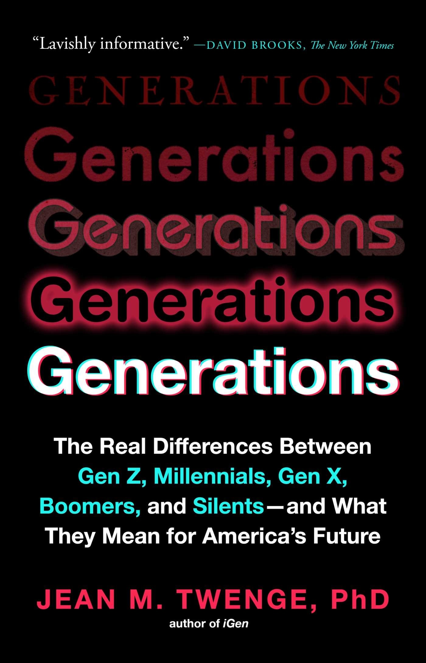 Generations: The Real Differences Between Gen Z, Millennials
