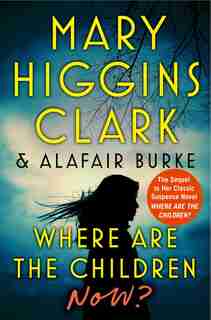 Where Are The Children Now?: Book Two de Mary Higgins Clark