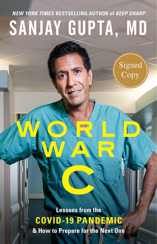 World War C (signed edition): Lessons from the Covid-19 Pandemic and How to Prepare for the Next One