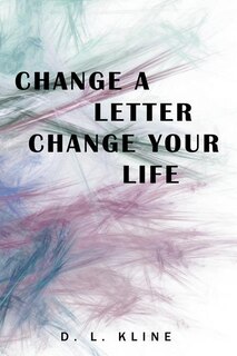 Front cover_Change a Letter, Change Your Life