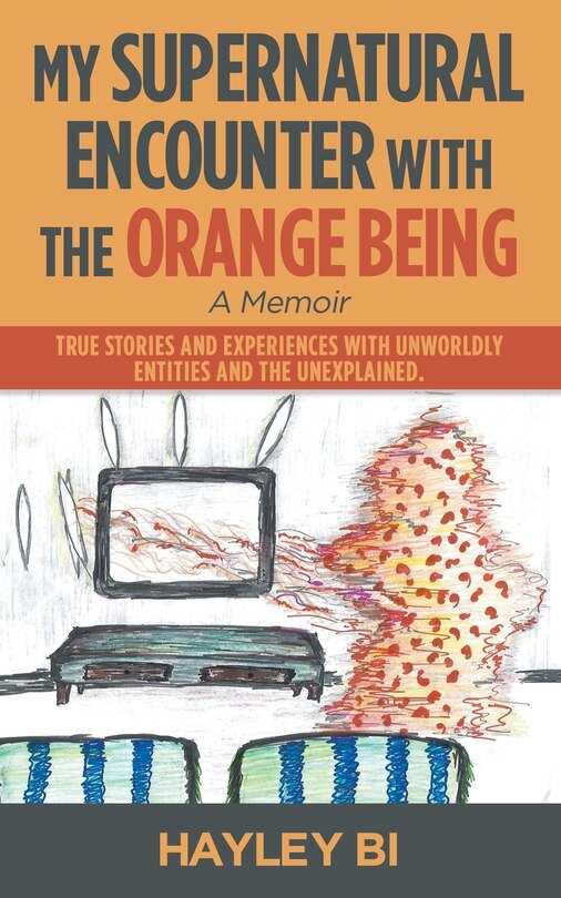 Couverture_My Supernatural Encounter with the Orange Being