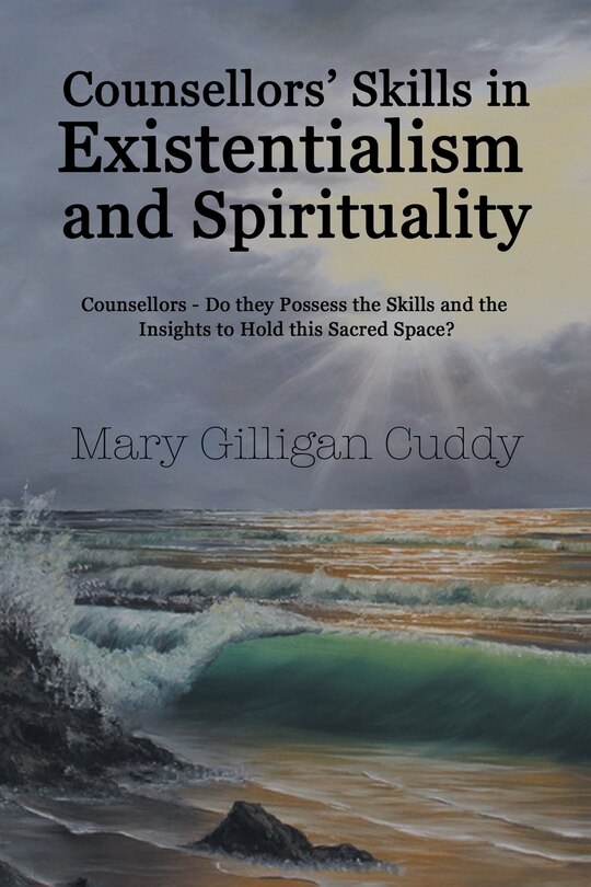 Front cover_Counsellors' Skills in Existentialism and Spirituality