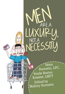 Front cover_Men Are a Luxury, Not a Necessity
