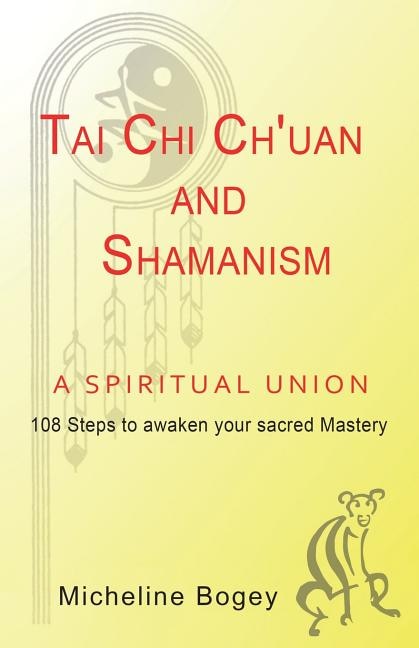 Front cover_Tai Chi Ch'Uan and Shamanism a Spiritual Union