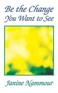 Front cover_Be the Change You Want to See