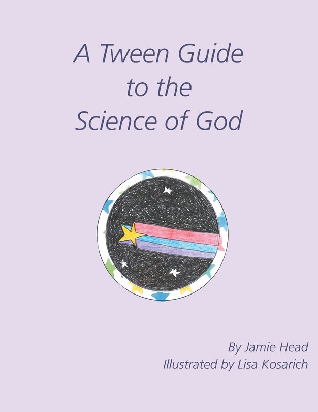 Front cover_A Tween Guide to the Science of God