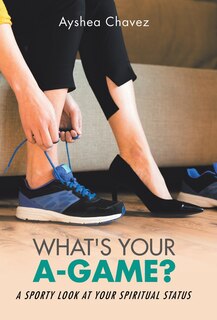 Couverture_What's Your A-Game?