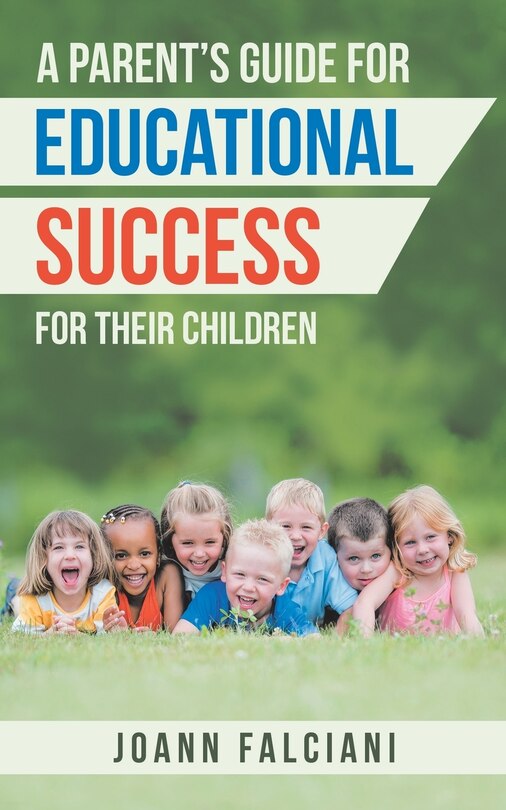 Couverture_A Parent'S Guide for Educational Success for Their Children