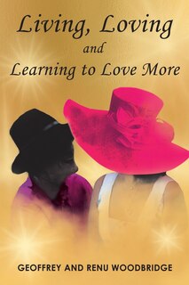 Couverture_Living, Loving and Learning to Love More
