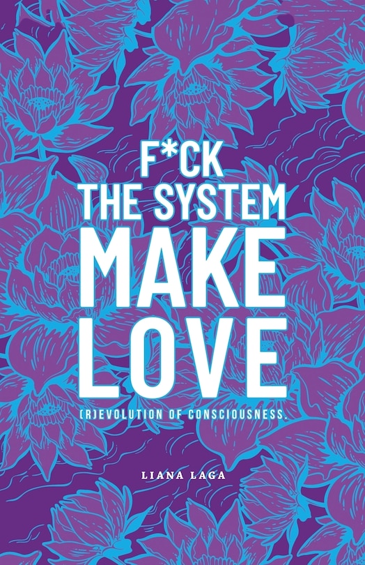 Front cover_F*Ck the System, Make Love