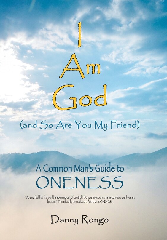 Front cover_I Am God (And so Are You, My Friend)