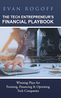 Front cover_The Tech Entrepreneur's Financial Playbook
