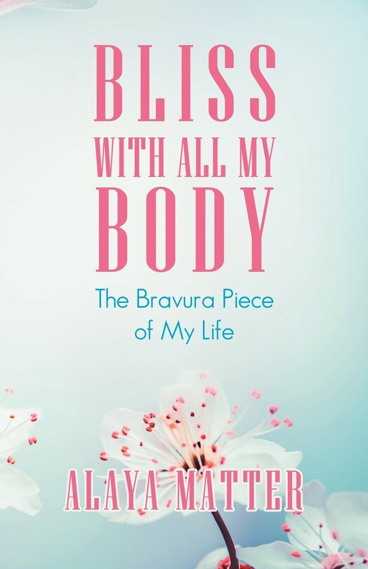 Front cover_Bliss with All My Body