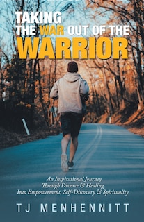 Front cover_Taking the War out of the Warrior