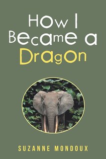 Front cover_How I Became a Dragon